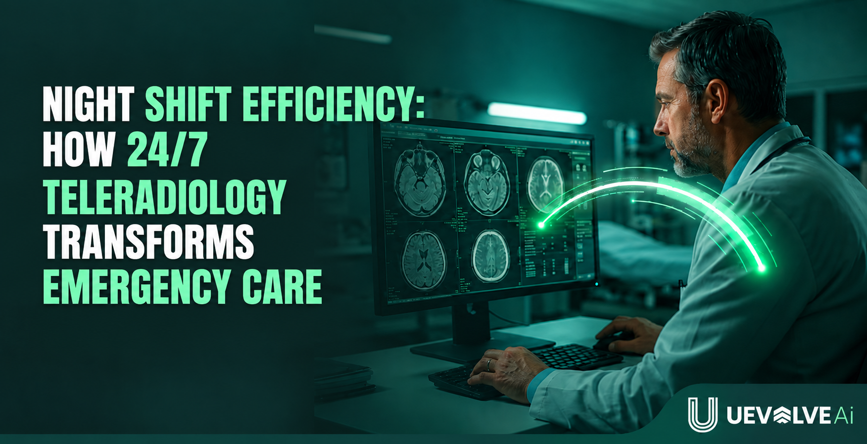 24/7 Teleradiology: Faster ER Care at Night